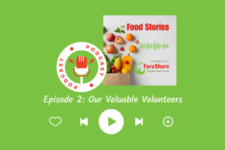 Image of the Food Stories Podcast artwork with the words: Episode 2: Our Valuable Volunteers