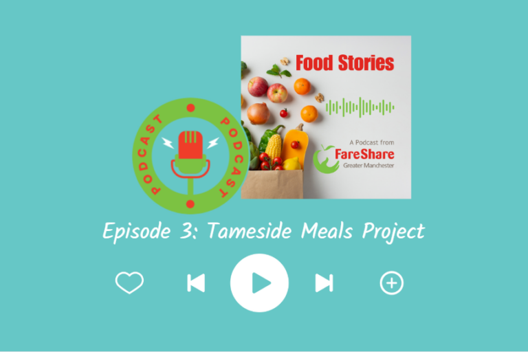 Image of the Food Stories Podcast artwork with the words: Episode 2 Tameside Meals Project