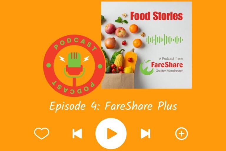 Image of FareShare Greater Manchester Food Stories Podcast art work